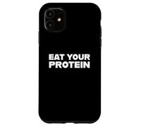 Carcasa para iPhone 11 Eat Your Protein