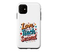 Carcasa para iPhone 11 El Amor Primero enseña el Agradecimiento al Segundo educador