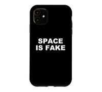 Carcasa para iPhone 11 El Espacio es Falsa y Divertida teoría de la conspiración