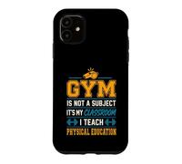 Carcasa para iPhone 11 El Gimnasio no es una asignatura Educación física del Profesor Educación física