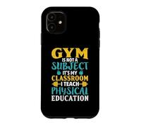 Carcasa para iPhone 11 El Gimnasio no es una Materia Que enseño educación física