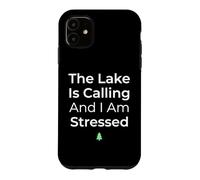 Carcasa para iPhone 11 El Lago está Llamando y Estoy Estresado Pescador de Agua Dulce