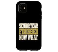 Carcasa para iPhone 11 El último año terminó Ahora Lo Que se graduó de Secundaria Senior