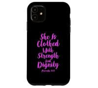 Carcasa para iPhone 11 Ella está Vestida con Fuerza dignidad versículo bíblico