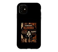 Carcasa para iPhone 11 Ella Soy yo, Fuerte, educada, Historia Negra, Segura de sí Misma, bendecida