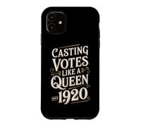 Carcasa para iPhone 11 Emitir votos como una Reina: Las Mujeres defensoras del Derecho al Voto