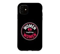 Carcasa para iPhone 11 Empowerment Motivational Quote Graphic Women Inspiring Women