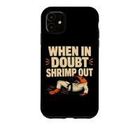 Carcasa para iPhone 11 En Caso de Duda Camarones Fuera BJJ Entrenamiento Humor