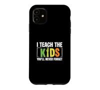 Carcasa para iPhone 11 Enseño a los niños Que Nunca olvidarás Speducator SpEd Teacher