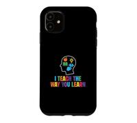 Carcasa para iPhone 11 Enseño la Forma en Que aprendes educación Especial para Maestros de SpEd