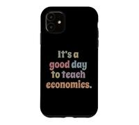 Carcasa para iPhone 11 Es un Buen día para enseñar economía, Profesor docente