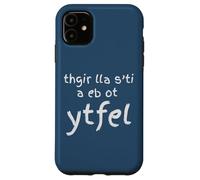 Carcasa para iPhone 11 Está Bien ser zurdo, es un Humor de Zurdos