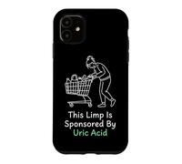 Carcasa para iPhone 11 Esta cojera está patrocinada por la víctima de Gota de ácido úrico