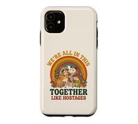 Carcasa para iPhone 11 Estamos Todos Juntos como rehenes Funny Animal Retro 3