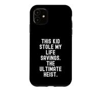 Carcasa para iPhone 11 Este Chico robó mis ahorros de la Vida el último atraco Divertido