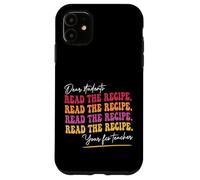 Carcasa para iPhone 11 Estimados Estudiantes Lean la Receta Su Clase de Cocina para Maestros de FCS