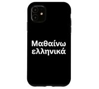 Carcasa para iPhone 11 "Estoy aprendiendo Griego. Palabra Griega Divertida