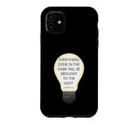Carcasa para iPhone 11 Everything Done in The Dark Luke 8 17 Diseño Inspirador