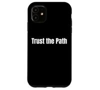 Carcasa para iPhone 11 Faith Inspired Spiritual Phrase Trust The Path Tees and More