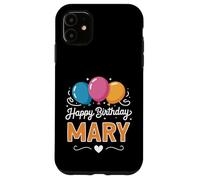 Carcasa para iPhone 11 Feliz cumpleaños Mary