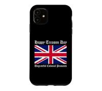Carcasa para iPhone 11 Feliz día de traición Campesinos coloniales ingratos, 4 de Julio