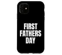 Carcasa para iPhone 11 First Fathers Day New Dad Legend Begins Now Tees and More