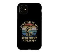 Carcasa para iPhone 11 Fishing Is My Retirement Plan Cool Fishing Graphic Fisherman