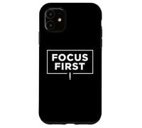 Carcasa para iPhone 11 Focus First Deep Work Productividad Mentalidad Diseño