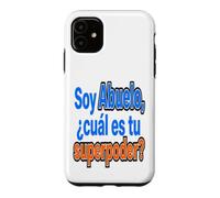Carcasa para iPhone 11 Frases Divertidas para Abuelos superpoderes
