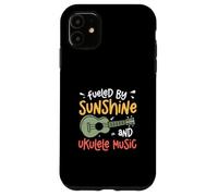 Carcasa para iPhone 11 Fueled by Sunshine and Ukelele Music Funny Uke Músicos