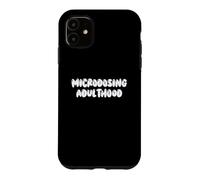 Carcasa para iPhone 11 Fun Microdosing Adulthood Humor Design