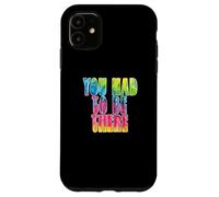 Carcasa para iPhone 11 Fun You Had To Be There Colorful Tie Dye Design