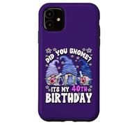Carcasa para iPhone 11 Funny 40th Birthday For Mommy Did You GNOME Its My Birthday