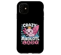 Carcasa para iPhone 11 Funny Cute Crazy Axolotl Lady Animal Lover For Women Girls