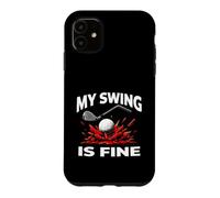 Carcasa para iPhone 11 Funny Golfer My Swing Is Fine Sarcastic Golf Joke