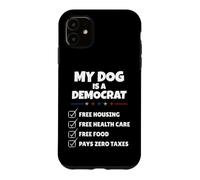 Carcasa para iPhone 11 Funny My Dog is A Democrat Free Housing Humor Men Women