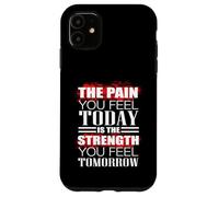 Carcasa para iPhone 11 Funny Pain Today Fuerza Mañana Gimnasio Entrenamiento Fitness