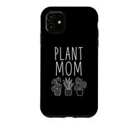 Carcasa para iPhone 11 Funny Plant Lady, Not A Regular Mom I'm A Plant Mom