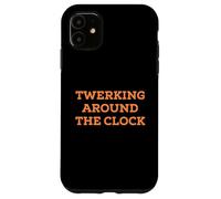 Carcasa para iPhone 11 Funny Twerking Around The Clock Silly Dance Anti-Work Joke