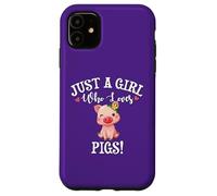 Carcasa para iPhone 11 Funny Womens Moms Girl Who Loves Pigs Cute Show Pig Lover