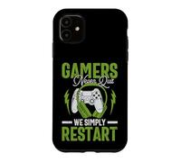 Carcasa para iPhone 11 Gamers Never Quit We Simply Restart Funny Video Game Lovers