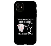 Carcasa para iPhone 11 Gané el Estetoscopio de mi médico en un Juego de Cartas