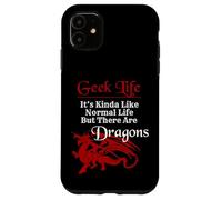 Carcasa para iPhone 11 Geek Life Es un Poco como la Vida Normal, Pero Hay Dragones