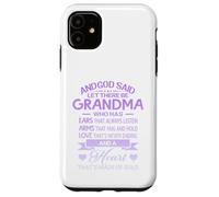 Carcasa para iPhone 11 God Said Let There Be Grandma A Heart That's Made of Gold