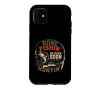 Carcasa para iPhone 11 Gone Fishing Be Back To Go Hunting Diseño Vintage