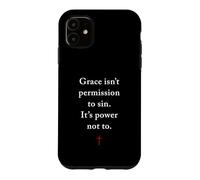 Carcasa para iPhone 11 Grace Isn'T Permission to Sin It's Grace Not To - Evangelism
