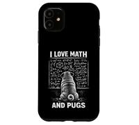 Carcasa para iPhone 11 Gráfico Divertido de matemáticas de Perro I Love Math and Pugs