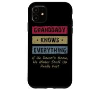 Carcasa para iPhone 11 Granddaddy Knows Everything Humor Saying Retro Grandpa
