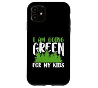 Carcasa para iPhone 11 Green Planet Me Estoy volviendo Verde para el Medio Ambiente de mis Hijos