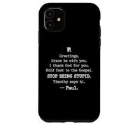 Carcasa para iPhone 11 Greetings Grace Be with You I Thank God for You Hold Fast